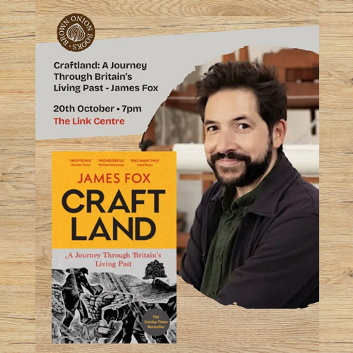 Photo of James Fox and the cover of his book "Craftland", plus the logo of Brown Onion Books